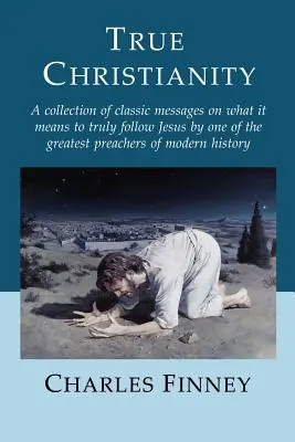 Creștinismul adevărat - True Christianity