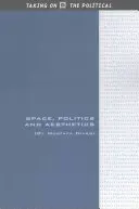 Spațiu, politică și estetică - Space, Politics and Aesthetics