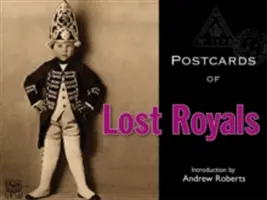 Cărți poștale ale regilor pierduți - Postcards of Lost Royals