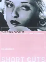 The Star System: Producția de identități populare la Hollywood - The Star System: Hollywood's Production of Popular Identities