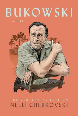 Bukowski, o viață - Bukowski, a Life
