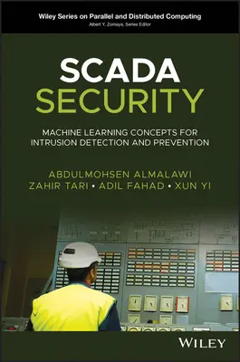 Scada Security: Concepte de învățare automată pentru detectarea și prevenirea intruziunilor - Scada Security: Machine Learning Concepts for Intrusion Detection and Prevention