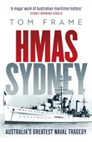HMAS Sydney - Cea mai mare tragedie navală din Australia - HMAS Sydney - Australia's Greatest Naval Tragedy