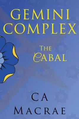 Complexul Gemini Cabala - Gemini Complex The Cabal