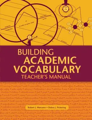 Building Academic Vocabulary: Manualul profesorului (Teacher's Manual) - Building Academic Vocabulary: Teacher's Manual (Teacher's Manual)