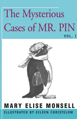 Cazurile misterioase ale domnului Pin: Vol. I - The Mysterious Cases of Mr. Pin: Vol. I