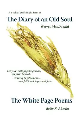 Jurnalul unui suflet bătrân și poemele de pe pagina albă (The Diary of an Old Soul & the White Page Poems) - The Diary of an Old Soul & the White Page Poems