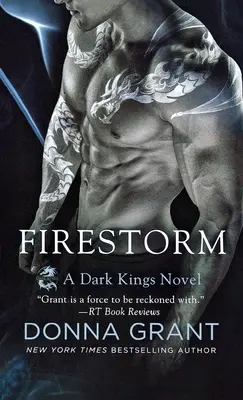 Firestorm: Un roman al regilor întunecați - Firestorm: A Dark Kings Novel