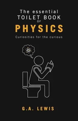 Cartea esențială de fizică a toaletei - The essential Toilet Book of Physics