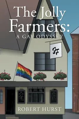 The Jolly Farmers: O odisee gay - The Jolly Farmers: A Gay Odyssey