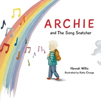 Archie și răpitorul de cântece - Archie and the Song Snatcher