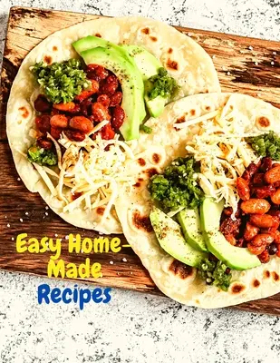 Rețete ușor de făcut acasă: Un Must-Try delicios și rapid de făcut - Easy Home-Made Recipes: A Must-Try Delicious and Quick-to-Make