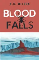 Căderi de sânge - Blood Falls