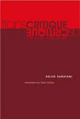 Transcritica: Despre Kant și Marx - Transcritique: On Kant and Marx