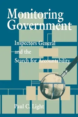 Monitorizarea guvernului: Inspectorii generali și căutarea responsabilității - Monitoring Government: Inspectors General and the Search for Accountability