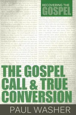 Chemarea Evangheliei și adevărata convertire - The Gospel Call and True Conversion