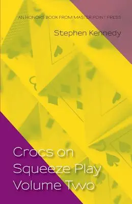 Crocs on Squeeze Play Volumul doi - Crocs on Squeeze Play Volume Two