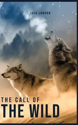 The Call of the Wild (Chemarea sălbăticiei) - The Call of the Wild