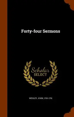 Patruzeci și patru de predici - Forty-Four Sermons