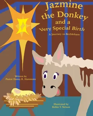 Măgarul Jazmine și o naștere foarte specială: O călătorie la Betleem - Jazmine the Donkey and a Very Special Birth: A Journey to Bethlehem