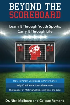 Dincolo de tabela de marcaj: Învățați prin sportul de tineret, purtați-l în viață - Beyond the Scoreboard: Learn It Through Youth Sports, Carry It Through Life