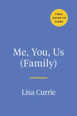 Eu, Tu, Noi (Familie): O carte de completat împreună - Me, You, Us (Family): A Book to Fill Out Together