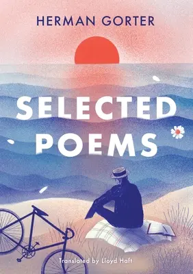 Esențialul Gorter 2 - Poezii selectate - The Essential Gorter 2 - Selected Poems