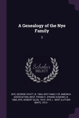 O genealogie a familiei Nye: 3 - A Genealogy of the Nye Family: 3