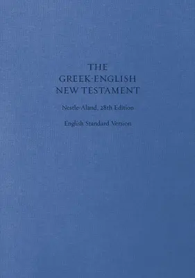 Noul Testament greacă-engleză-PR-FL/ESV - Greek-English New Testament-PR-FL/ESV