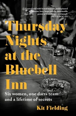 Joi seara la Hanul Bluebell: Șase femei obișnuite își spun poveștile ascunse de dragoste și pierdere - Thursday Nights at the Bluebell Inn: Six Ordinary Women Tell Their Hidden Stories of Love and Loss