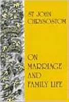 Despre căsătorie și viața de familie - On Marriage and Family Life
