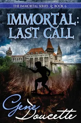 Nemuritor: Ultima chemare - Immortal: Last Call