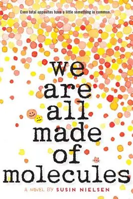 Cu toții suntem făcuți din molecule - We Are All Made of Molecules