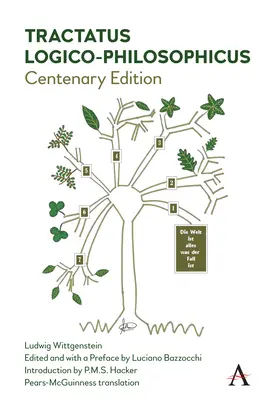 Tractatus Logico-Philosophicus: Ediție Centenară - Tractatus Logico-Philosophicus: Centenary Edition