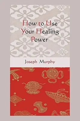 Cum să vă folosiți puterea de vindecare - How to Use Your Healing Power
