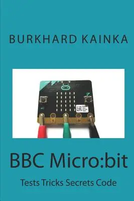 BBC Micro: bit: Test Trucuri Secretele Codului - BBC Micro: bit: Test Tricks Secrets Code