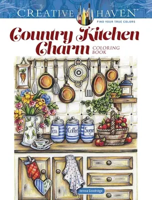Carte de colorat Creative Haven Country Kitchen Charm - Creative Haven Country Kitchen Charm Coloring Book