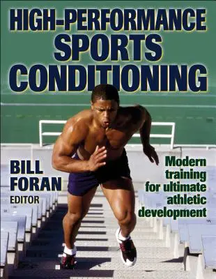 Condiționarea sportivă de înaltă performanță (High-Performance Sports Conditioning) - High-Performance Sports Conditioning