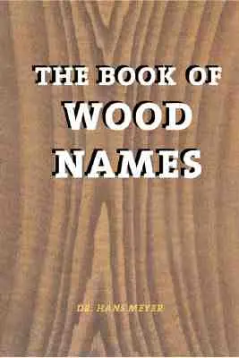 Cartea numelor de lemn - The Book of Wood Names