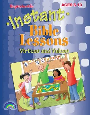 Lecții biblice instantanee: Adevăruri biblice: Vârstele 5-10 - Instant Bible Lessons: Bible Truths: Ages 5-10