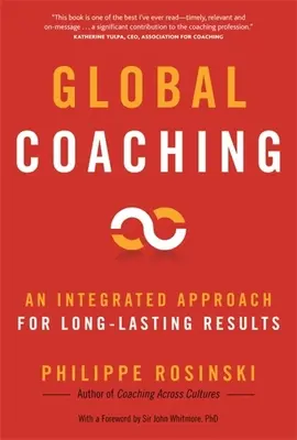 Coaching global: O abordare integrată pentru rezultate de lungă durată - Global Coaching: An Integrated Approach for Long-Last Results