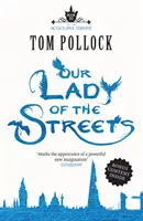 Our Lady of the Streets - Tronul zgârie-norilor Cartea 3 - Our Lady of the Streets - The Skyscraper Throne Book 3