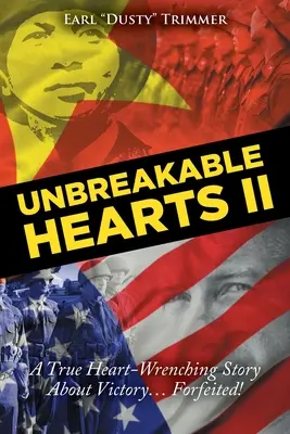 Inimi de nezdruncinat II: O adevărată poveste sfâșietoare despre victorie? Pierdută! - Unbreakable Hearts II: A True Heart-Wrenching Story About Victory? Forfeited!