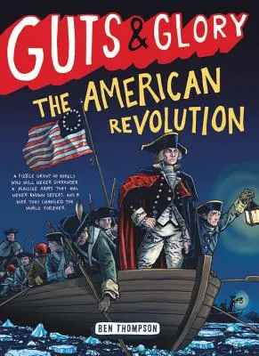 Guts & Glory: Revoluția americană - Guts & Glory: The American Revolution
