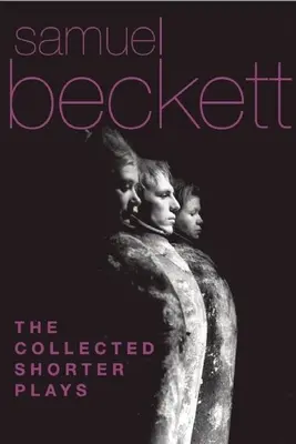 Colecția de piese scurte - The Collected Shorter Plays