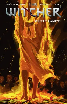 The Witcher Volumul 6: Plângerea vrăjitoarei - The Witcher Volume 6: Witch's Lament