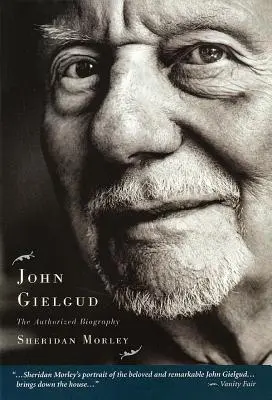 John Gielgud: Biografia autorizată - John Gielgud: The Authorized Biography