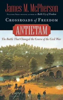 Răscrucea libertății: Antietam - Crossroads of Freedom: Antietam
