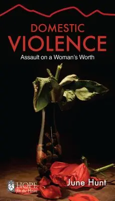 Violența domestică: Asaltul asupra valorii unei femei - Domestic Violence: Assault on a Woman's Worth