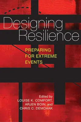 Proiectarea rezilienței: Pregătirea pentru evenimente extreme - Designing Resilience: Preparing for Extreme Events